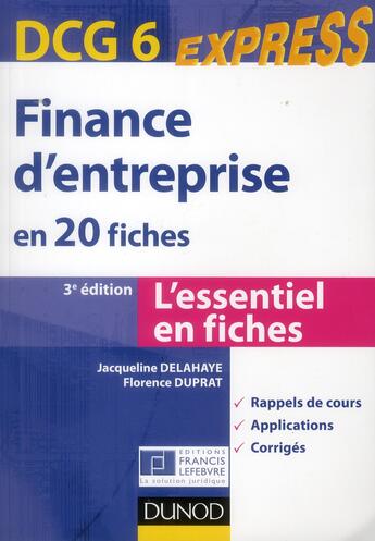 Couverture du livre « DCG 6 ; finance d'entreprise en 20 fiches (3e édition) » de Jacqueline Delahaye et Florence Delahaye-Duprat aux éditions Dunod