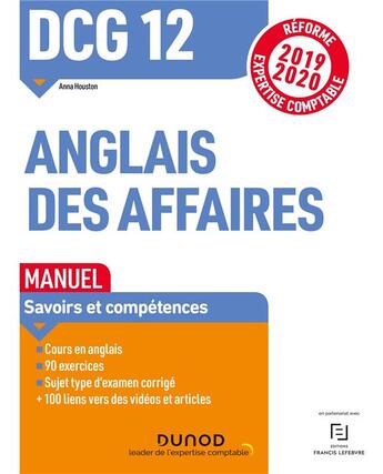 Couverture du livre « DCG 12 ; anglais des affaires ; manuel ; savoirs et compétences (édition 2019/2020) » de Anna Houston aux éditions Dunod