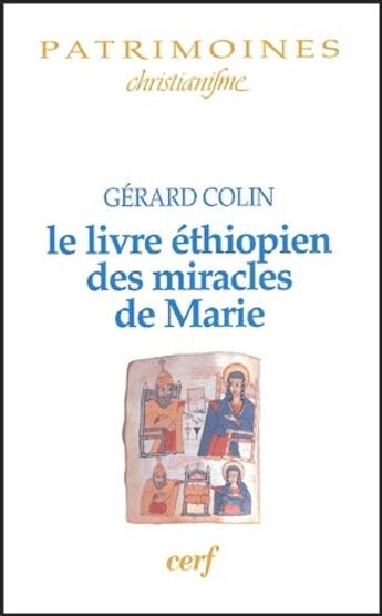 Couverture du livre « Le livre éthiopien des miracles de Marie » de Gerard Colin aux éditions Cerf