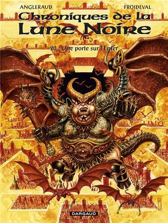 Couverture du livre « Chroniques de la Lune Noire Tome 20 : une porte sur l'enfer » de Francois Froideval et Fabrice Angleraud aux éditions Dargaud