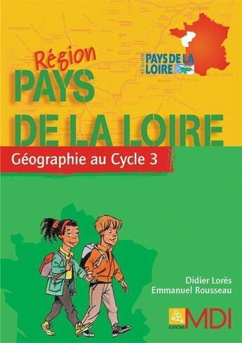 Couverture du livre « PDF Région Pays-de-la-Loire » de Didier Lores et Emmanuel Rousseau aux éditions Mdi