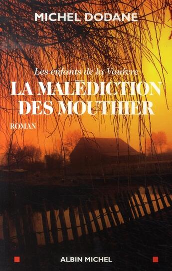 Couverture du livre « La malédiction des mouthier » de Dodane-M aux éditions Albin Michel