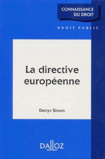 Couverture du livre « La directive européenne » de Simon-D aux éditions Dalloz