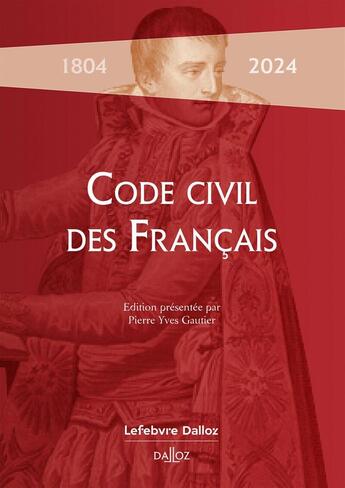 Couverture du livre « Code civil des Français de 1804 » de Pierre-Yves Gautier aux éditions Dalloz