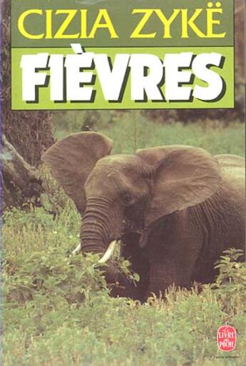 Couverture du livre « Fievres » de Zyke-C aux éditions Le Livre De Poche