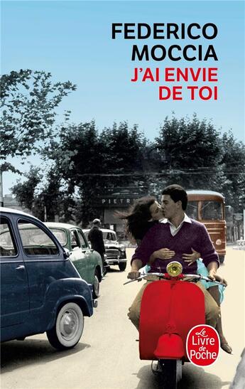 Couverture du livre « J'ai envie de toi » de Moccia-F aux éditions Le Livre De Poche