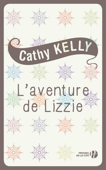 Couverture du livre « L'aventure de Lizzie » de Cathy Kelly aux éditions Presses De La Cite