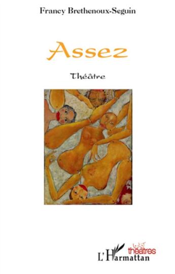 Couverture du livre « Assez » de Francy Brethenoux-Seguin aux éditions L'harmattan