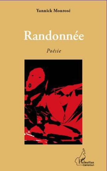 Couverture du livre « Randonnée » de Yannick Monrose aux éditions L'harmattan