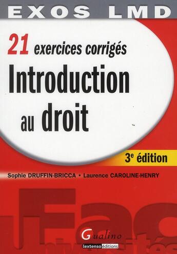 Couverture du livre « Introduction générale au droit (3e édition) » de Sophie Druffin-Bricca et Laurence Caroline Henry aux éditions Gualino