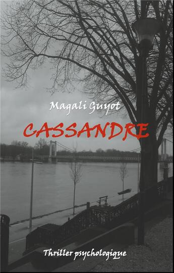 Couverture du livre « Cassandre » de Magali Guyot aux éditions Books On Demand