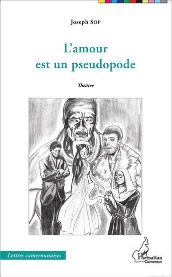 Couverture du livre « L'amour est un pseudopode » de Joseph Sod aux éditions L'harmattan