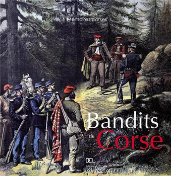 Couverture du livre « Bandits de Corse » de G Culioli aux éditions Dcl