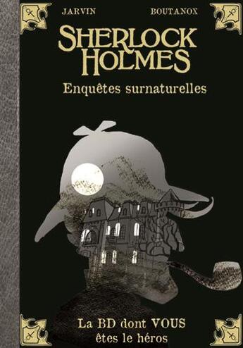 Couverture du livre « Sherlock Holmes Tome 8 : enquêtes surnaturelles » de Boutanox et Jarvin aux éditions Makaka