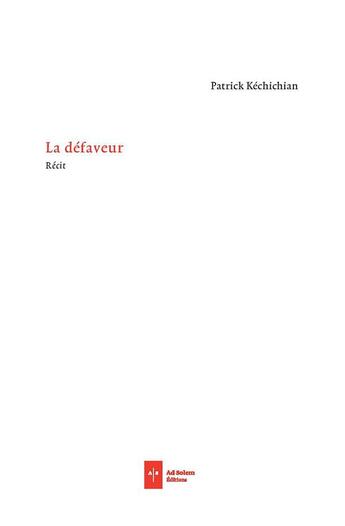 Couverture du livre « La défaveur » de Patrick Kechichian aux éditions Ad Solem