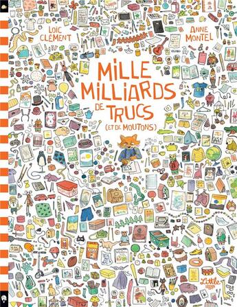 Couverture du livre « Mille milliards de trucs (et de moutons) » de Loic Clement et Anne Montel aux éditions Little Urban