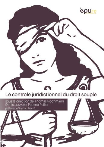 Couverture du livre « Le Contrôle juridictionnel du droit souple » de Thomas Hochmann aux éditions Pu De Reims