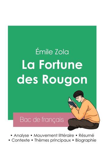 Couverture du livre « Réussir son Bac de français 2023 : Analyse de La Fortune des Rougon d'Émile Zola » de Émile Zola aux éditions Bac De Francais