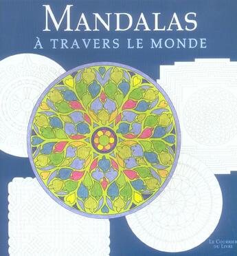 Couverture du livre « Mandalas a travers le monde » de  aux éditions Courrier Du Livre