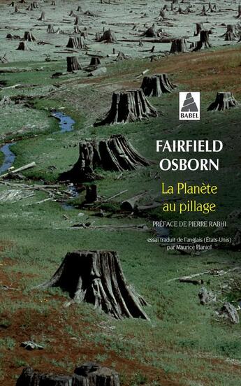 Couverture du livre « La planète au pillage » de Fairfield Osborn aux éditions Actes Sud