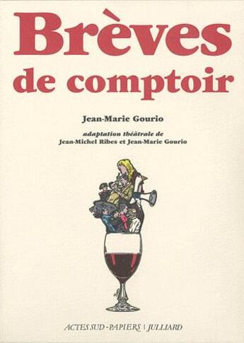 Couverture du livre « Brèves de comptoir ; théâtre ; coffret t.1 à t.3 » de Jean-Marie Gourio aux éditions Actes Sud