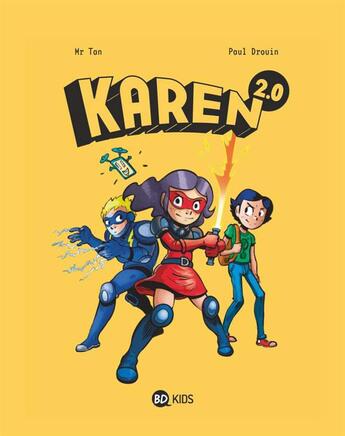 Couverture du livre « Karen 2.0 » de Mr Tan et Paul Drouin aux éditions Bd Kids