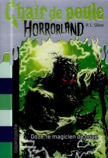 Couverture du livre « Chair de poule : Horrorland Tome 17 » de Stine/Scott/Dorman aux éditions Bayard Jeunesse