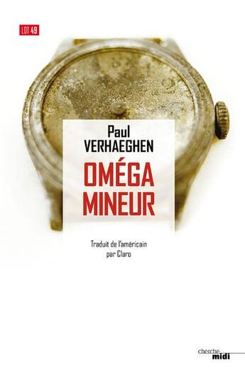 Couverture du livre « Oméga mineur » de Paul Verhaeghen aux éditions Cherche Midi