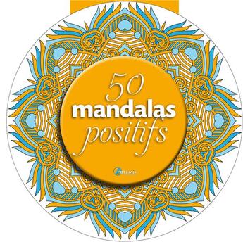 Couverture du livre « 50 mandalas positifs » de  aux éditions Artemis