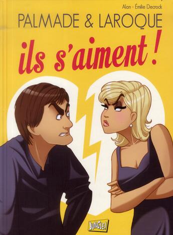 Couverture du livre « Ils s'aiment » de Alan et Emilie Decrock aux éditions Jungle