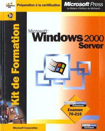 Couverture du livre « Kit De Formation Microsoft Windows 2000 Server » de Microsoft Corporation aux éditions Microsoft Press