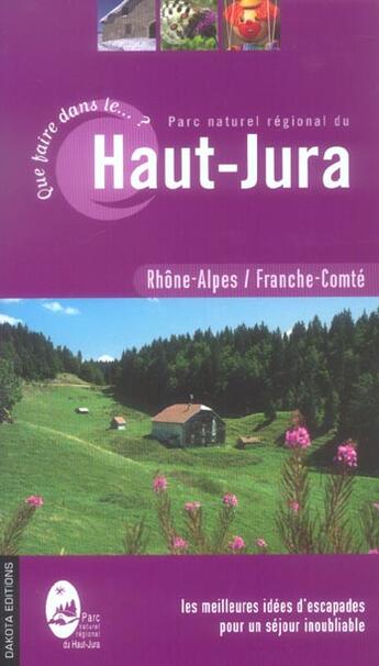 Couverture du livre « Que faire dans pnr ht jura 06 » de Marc Forestier aux éditions Dakota