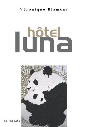 Couverture du livre « Hôtel Luna » de Blamont Veronique aux éditions Le Passage