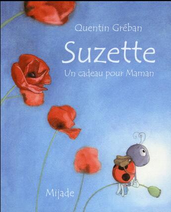 Couverture du livre « Suzette ; un cadeau pour maman » de Quentin Greban aux éditions Mijade