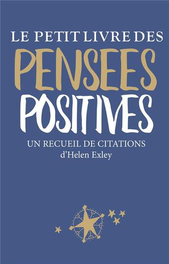 Couverture du livre « Le petit livre des pensées positives » de Helen Exley aux éditions Exley