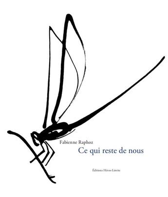 Couverture du livre « Ce qui reste de nous » de Fabienne Raphoz aux éditions Heros Limite