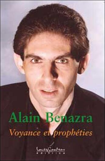 Couverture du livre « Voyance et propheties » de Alain Benazra aux éditions Louise Courteau