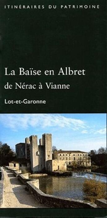 Couverture du livre « La Baïse en Albret, de Nérac à Vianne » de Helene Mousset aux éditions Le Festin