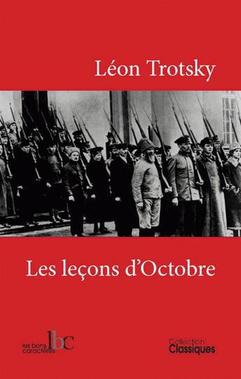 Couverture du livre « Les leçons d'octobre » de Leon Trotsky aux éditions Les Bons Caracteres