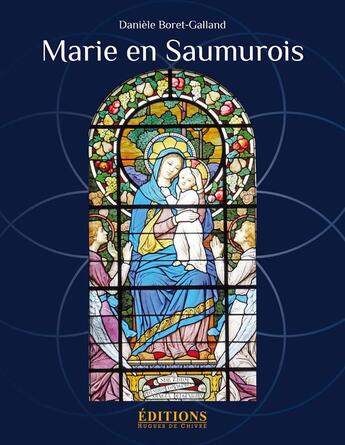 Couverture du livre « Marie en Saumurois » de Daniele Boret-Galland aux éditions Hugues De Chivre