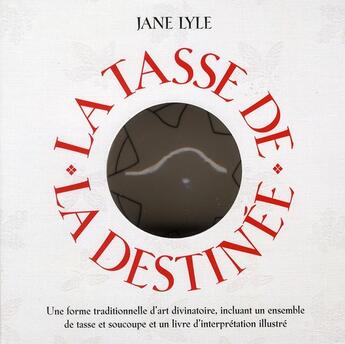 Couverture du livre « La tasse de la destinee ; coffret » de Jane Lyle aux éditions Octave