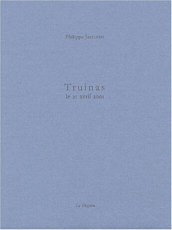 Couverture du livre « Truinas » de Philippe Jaccottet aux éditions Dogana