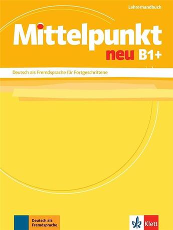 Couverture du livre « Mittelpunkt b1+ guide pedagogique ned » de  aux éditions La Maison Des Langues