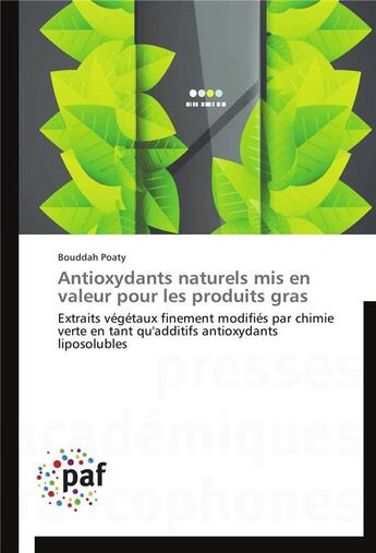 Couverture du livre « Antioxydants naturels mis en valeur pour les produits gras » de Poaty-B aux éditions Presses Academiques Francophones