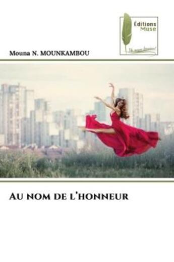 Couverture du livre « Au nom de l'honneur » de N. Mounkambou Mouna aux éditions Muse