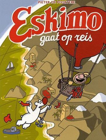 Couverture du livre « Eskimo gaat op reis » de Pieter De Poortere aux éditions Lannoo