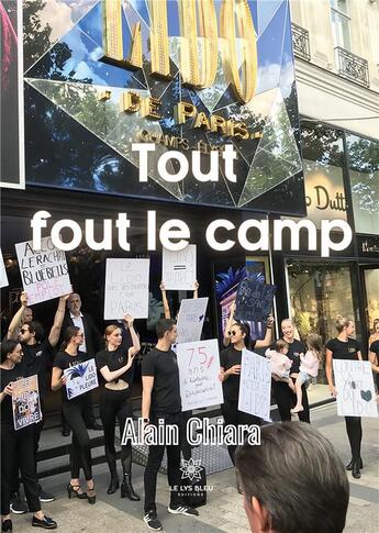 Couverture du livre « Tout fout le camp » de Chiara Alain aux éditions Le Lys Bleu