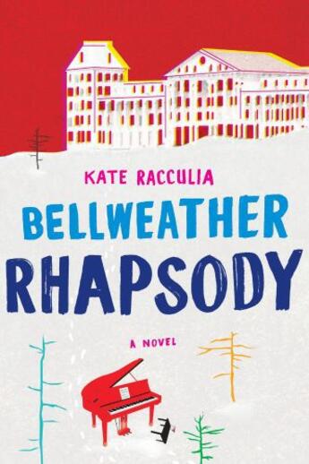 Couverture du livre « Bellweather Rhapsody » de Racculia Kate aux éditions Houghton Mifflin Harcourt