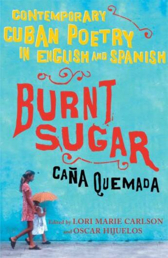 Couverture du livre « Burnt Sugar Cana Quemada » de Lori Marie Carlson aux éditions Free Press