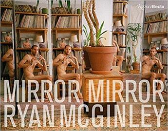 Couverture du livre « Ryan McGinley ; mirror mirror » de  aux éditions Rizzoli